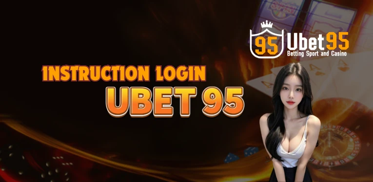 Ubet95 Login Instructions and Accompanying Notes