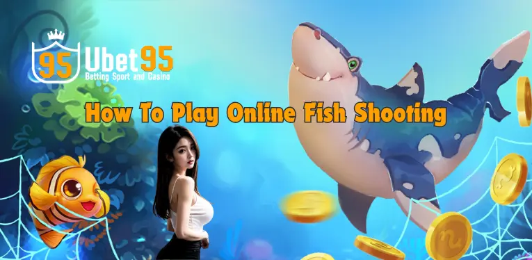 How to play online fish shooting game