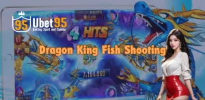 Dragon King Fish Shooting