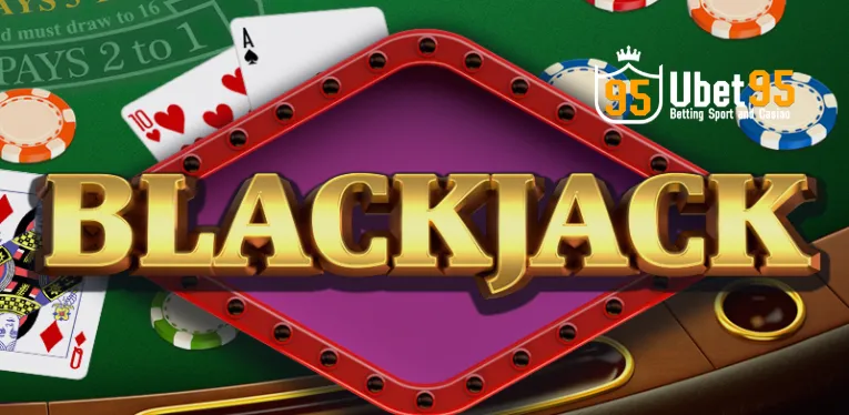 Ubet95 Blackjack Card Game – Rules, How to Participate