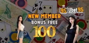 Free Bonus 100 for New Players – Get Started with Ubet95!